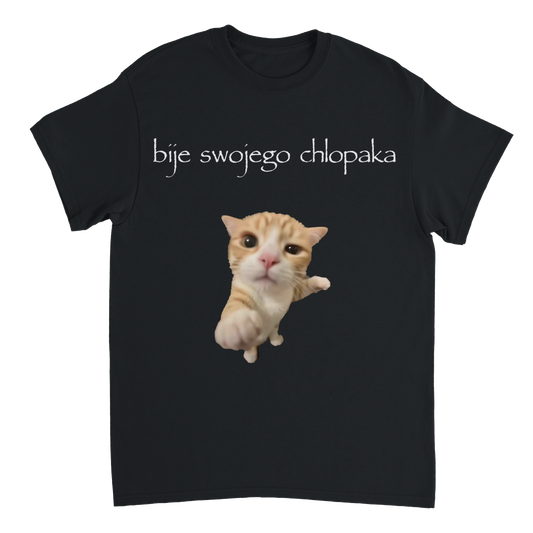 bije swojego chłopaka T-shirt